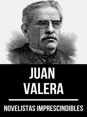 cover image of Novelistas Imprescindibles--Juan Valera